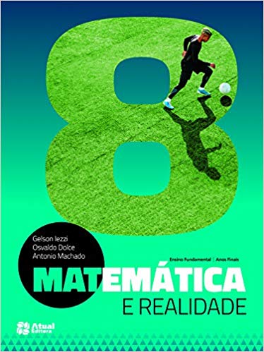 Matemática e Realidade - 8º Ano