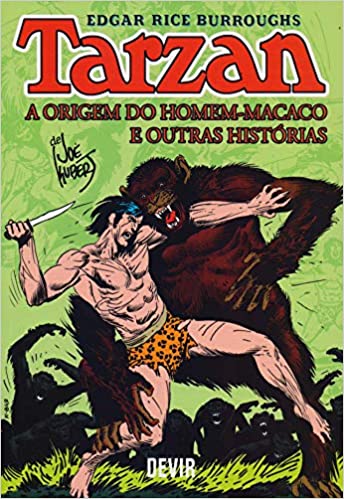 Tarzan: a Origem do Homem-macaco e Outras Histórias