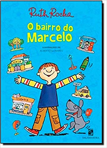 O Bairro do Marcelo - Ruth Rocha